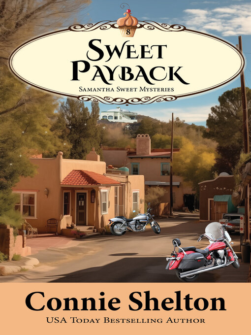 Title details for Sweet Payback by Connie Shelton - Available